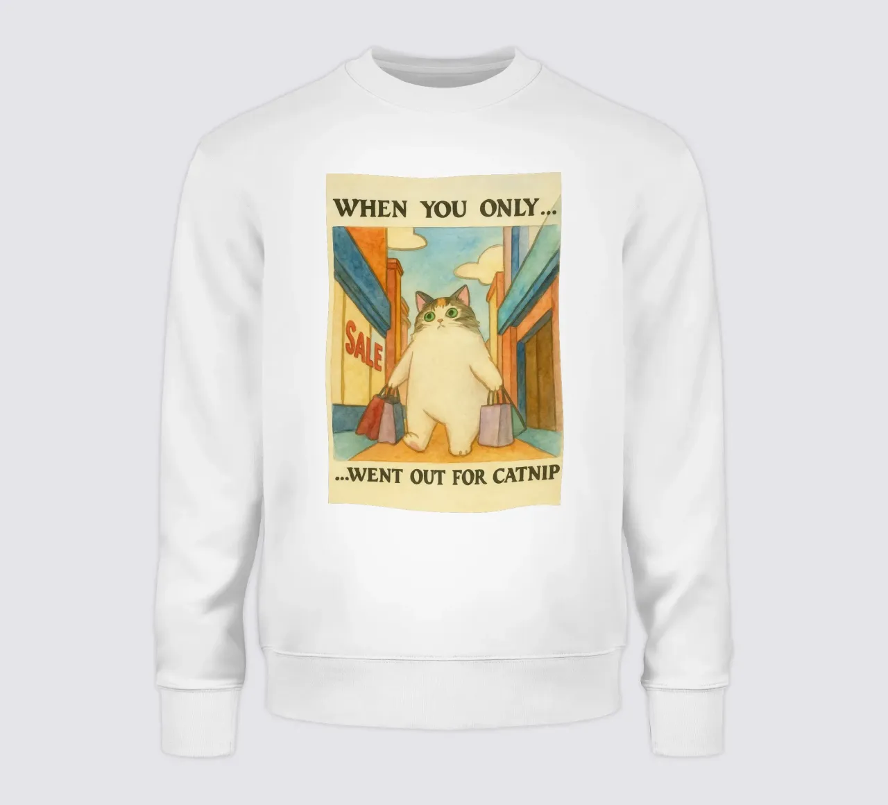 went out for catnip funny cat sweatshirt by cepeducks