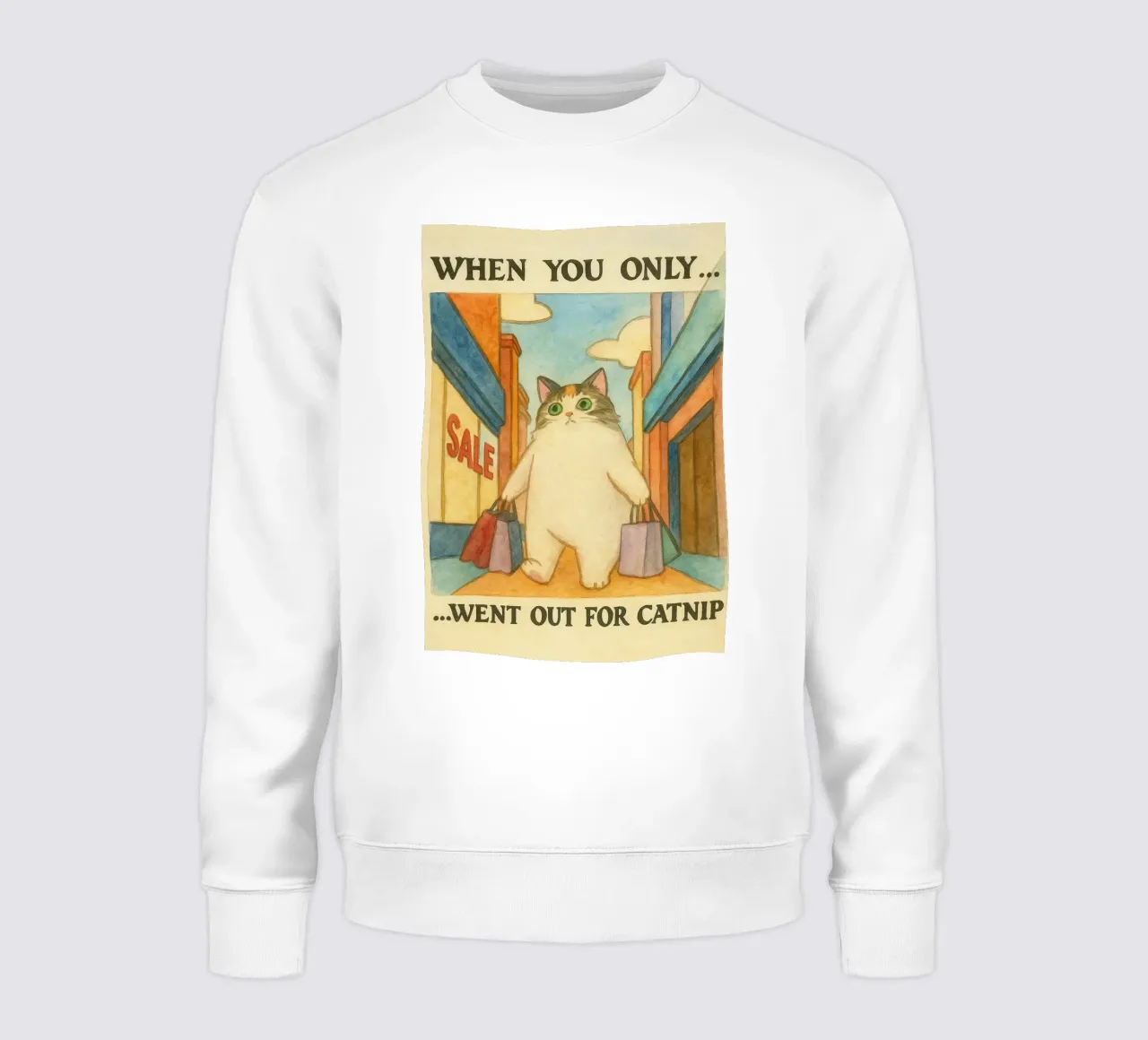 went out for catnip funny cat sweatshirt by cepeducks