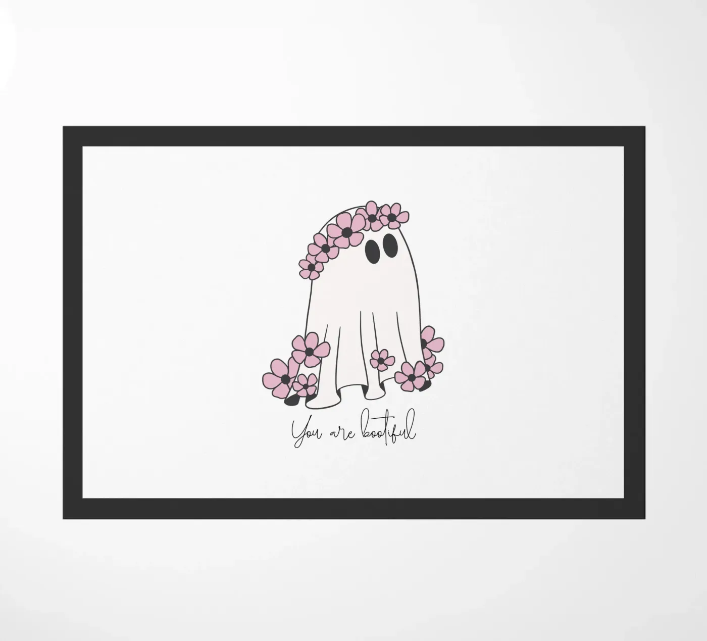 Your are Bootiful doormat by ArtDesign by KBK