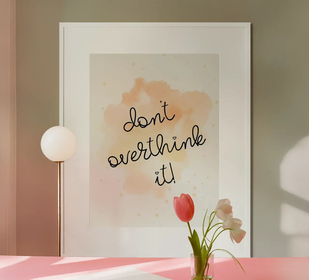 Don't overthink it poster con telaio in plastica da PinkCandyWalls