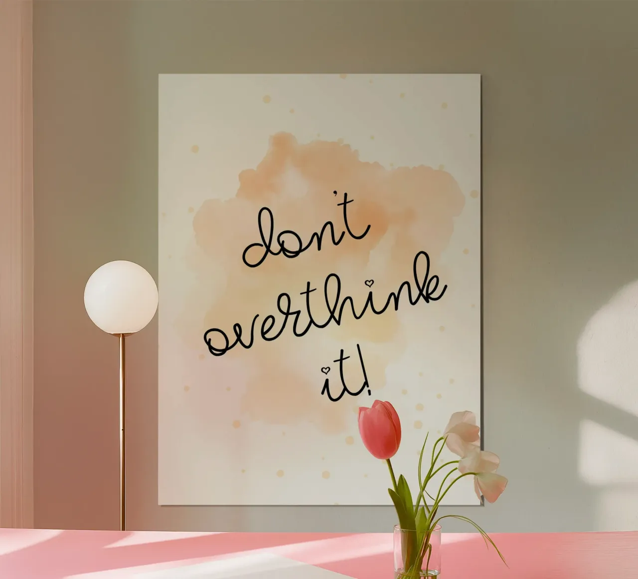 Don't overthink it poster con telaio in plastica da PinkCandyWalls