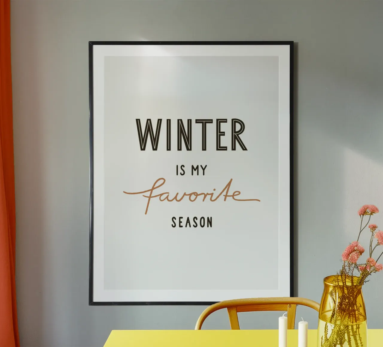 L'inverno è la mia stagione preferita | Stampa neutra ChicHandwritten poster da Kathrin Woo Design
