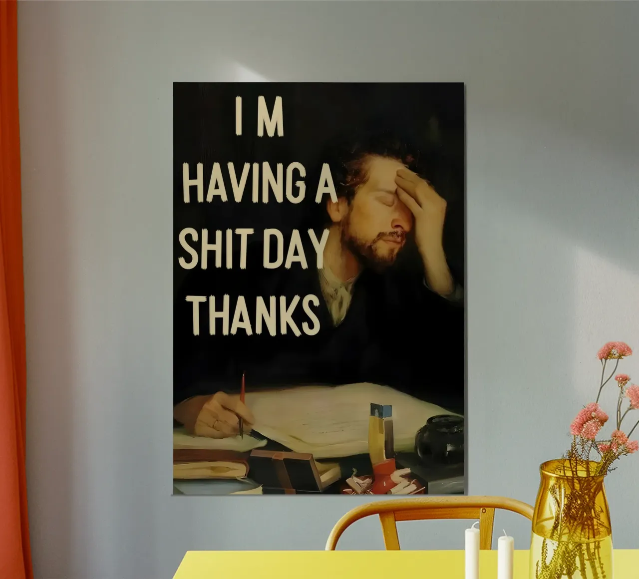 I'M HAVING A SHIT DAY THANKS. poster da Type & Tape