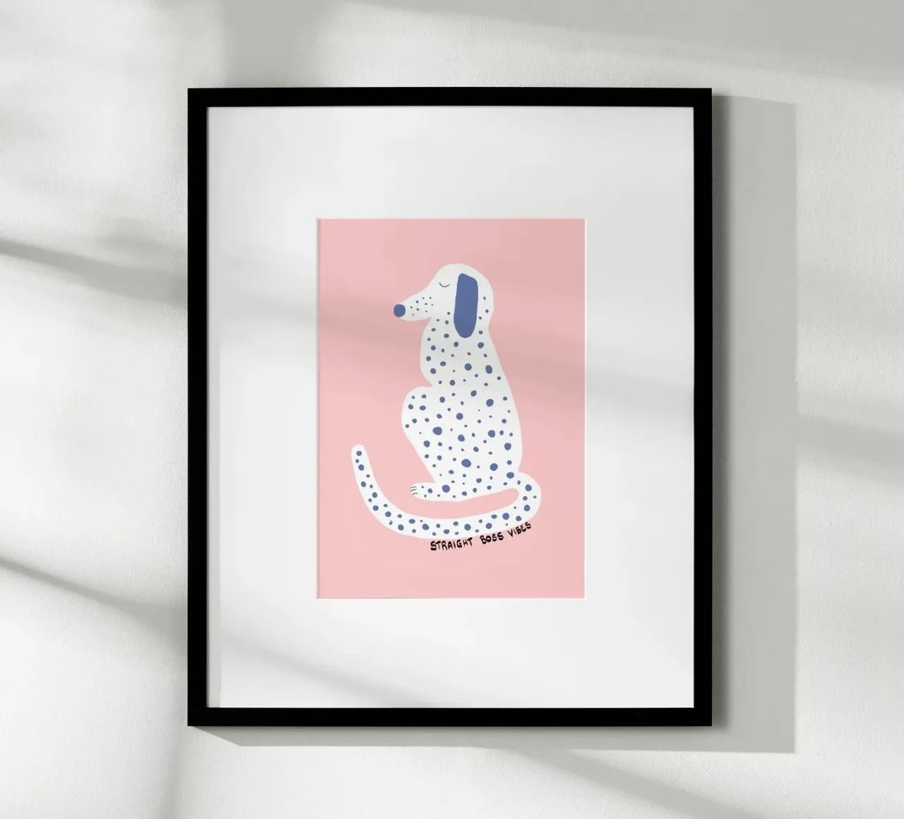 Straight Boss Vibes" Dalmatiner Kunst Poster von vintagepod