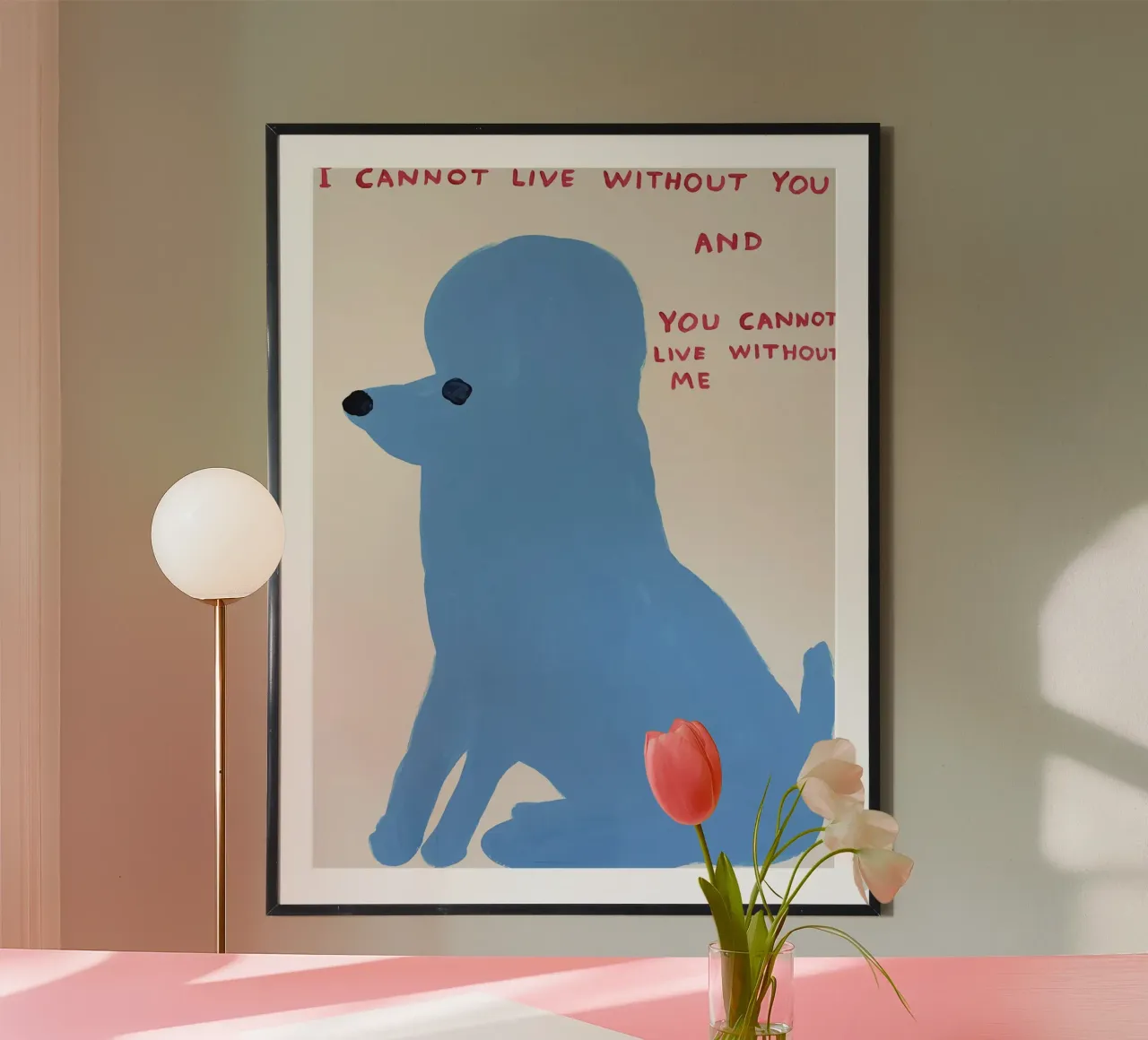 I Cannot Live Without You poster with plastic frame by ushop god