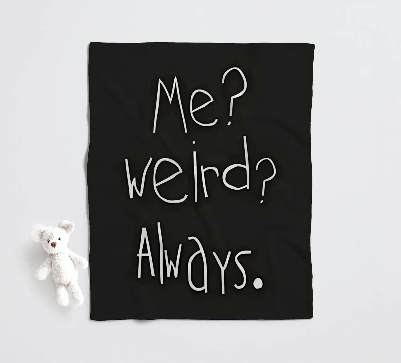 Me? weird? Always coperta in pile da Type & Tape