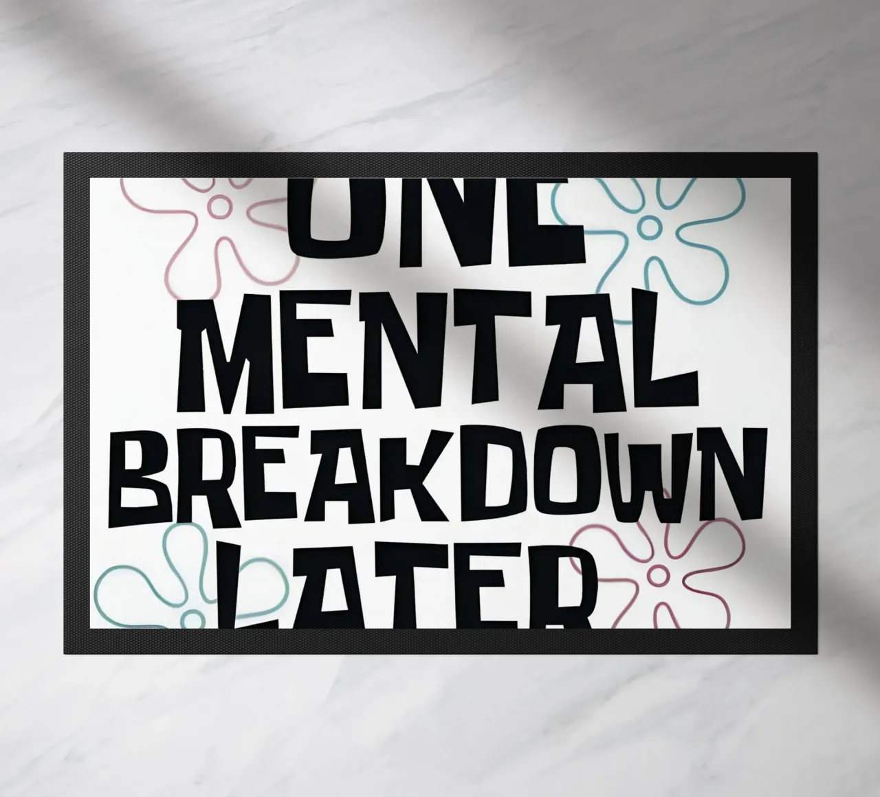ONE MENTAL BREAKDOWN LATER zerbino da Type & Tape