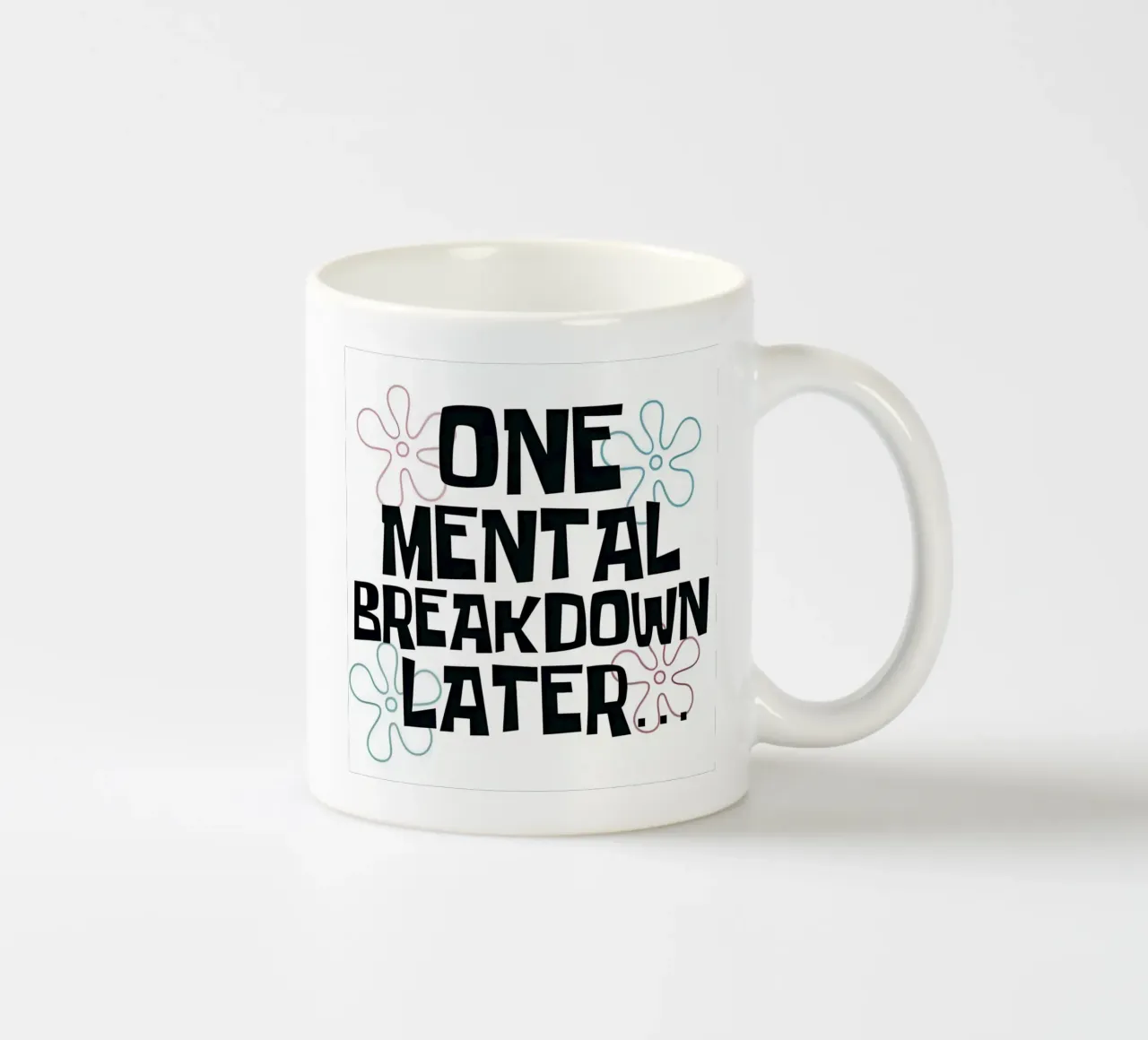 ONE MENTAL BREAKDOWN LATER tazza in ceramica da Type & Tape