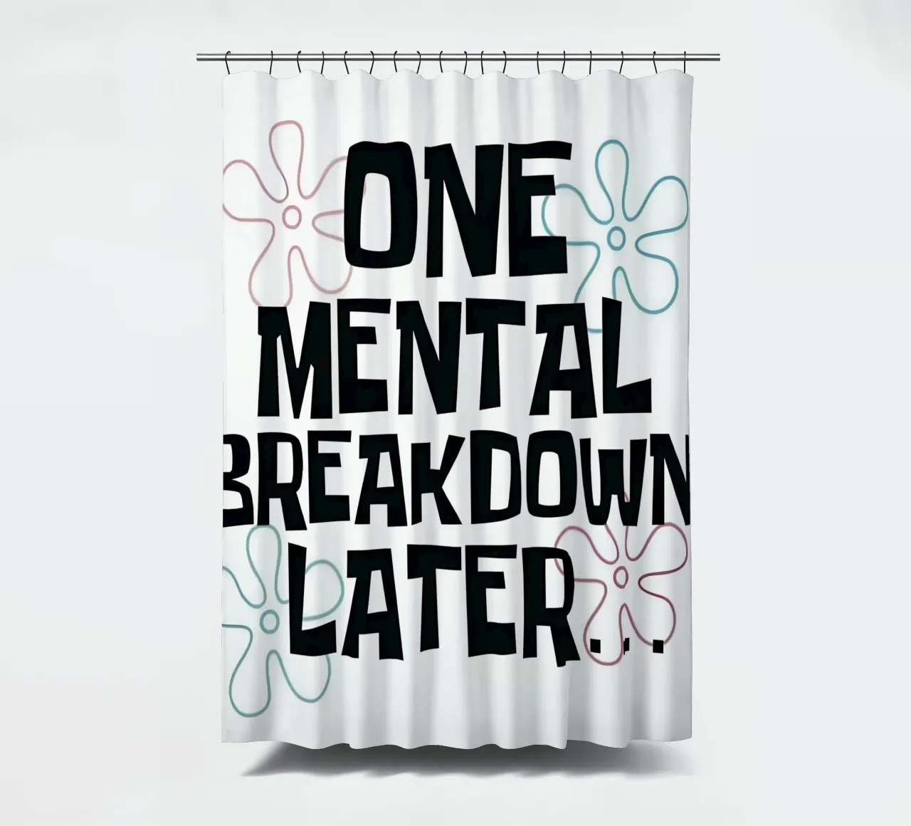 ONE MENTAL BREAKDOWN LATER tenda da doccia da Type & Tape