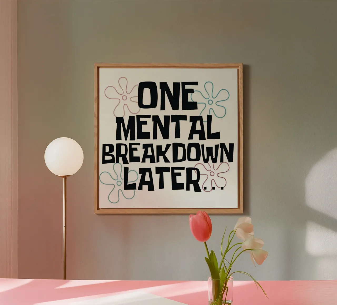 ONE MENTAL BREAKDOWN LATER alluminio dibond da Type & Tape