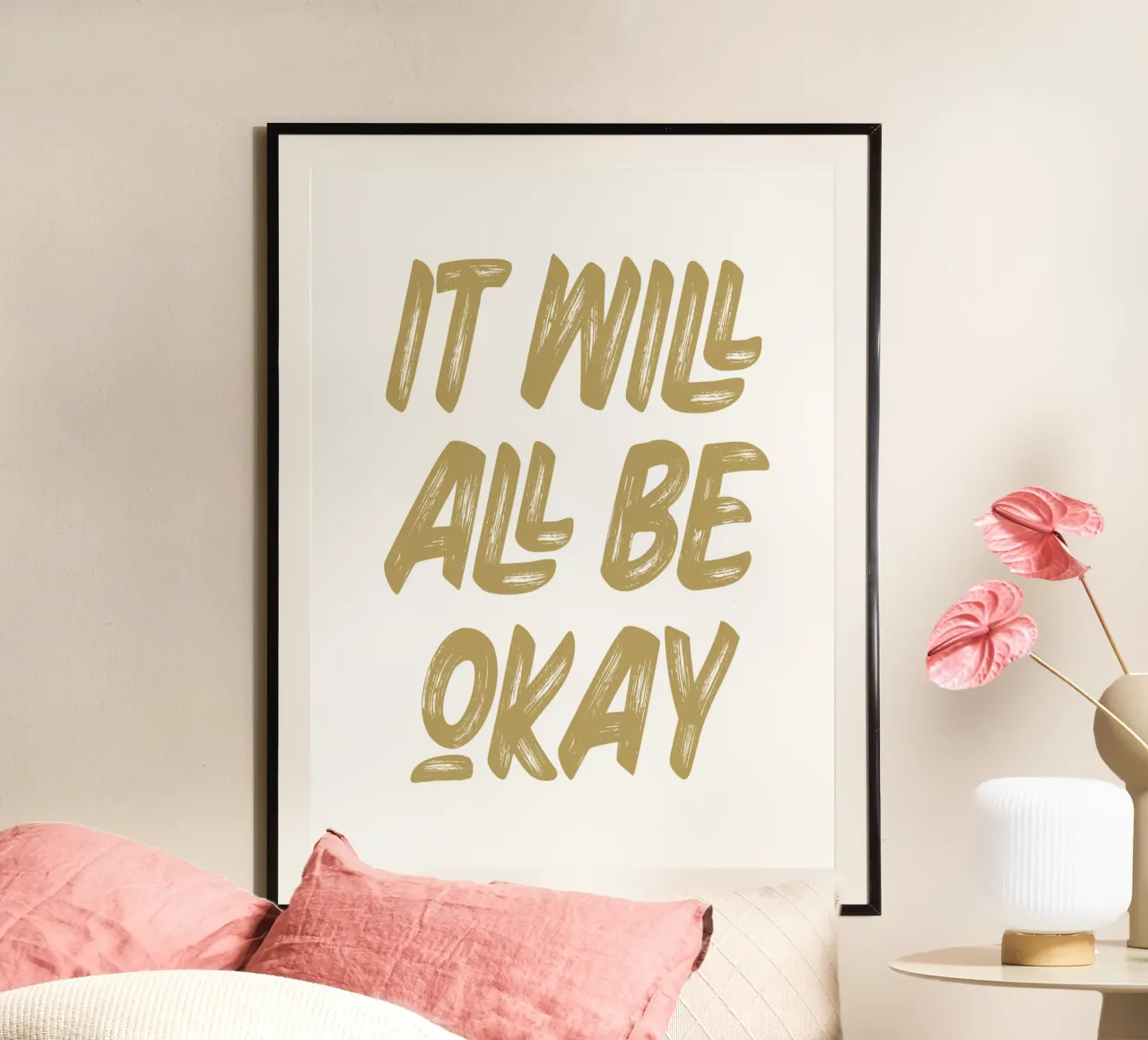 It will all be okay poster con telaio in alluminio da PinkCandyWalls