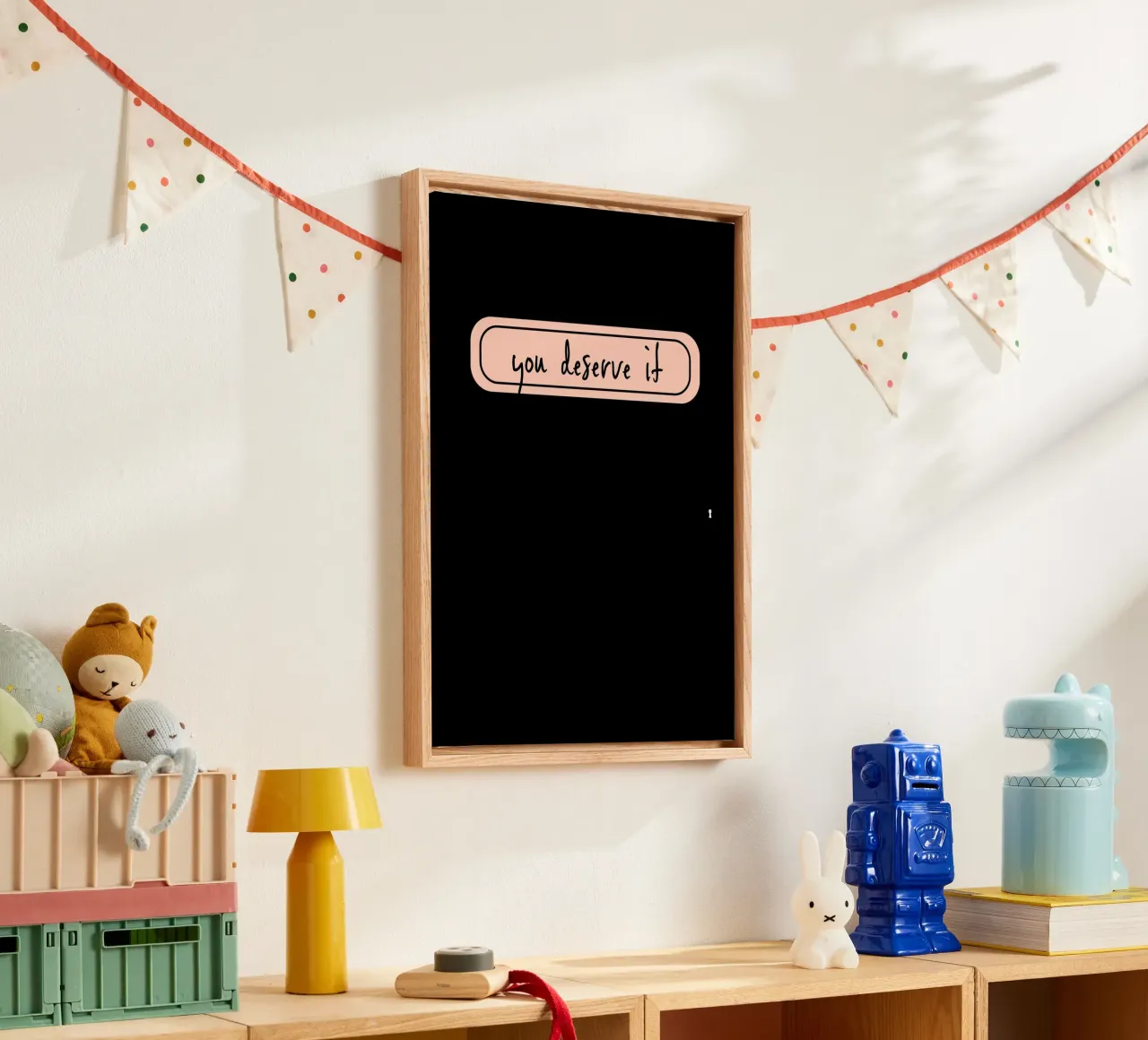 you deserve it. canvas with Floater frame by FRICKE DESIGN