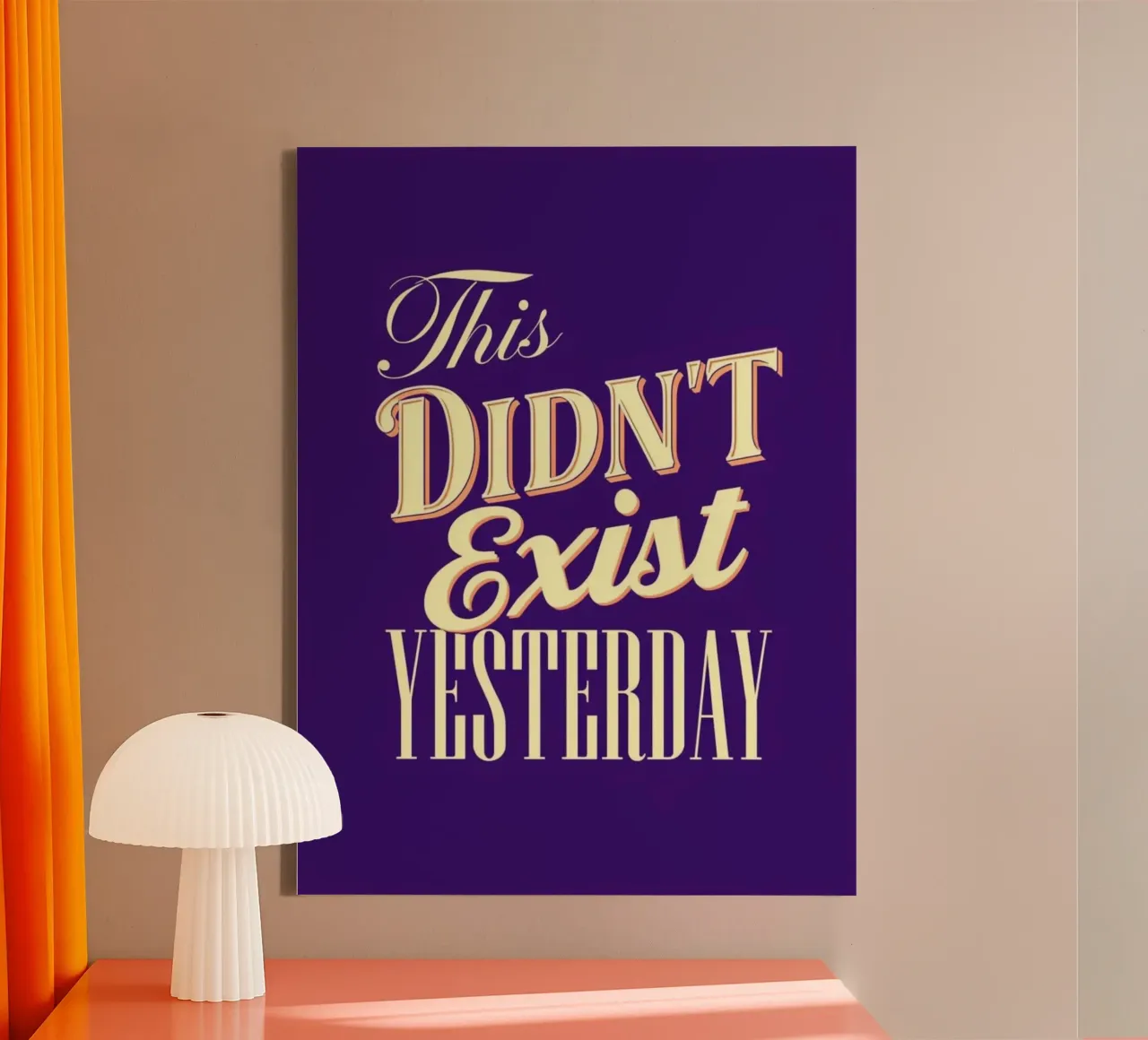 This Didn't Exist Yesterday - Motiverende & Inspirerende Quo canvas met Baklijst van inspirational quote