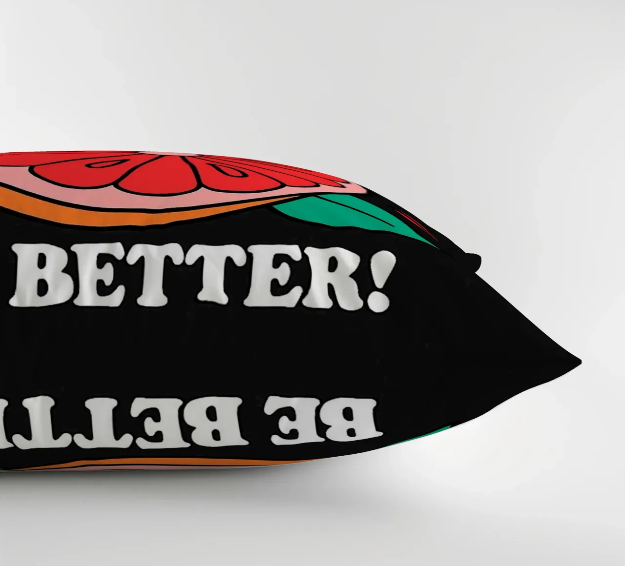 Non essere amaro, sii migliore - Retro Grapefruit Positive Vibe cuscino da inspirational quote