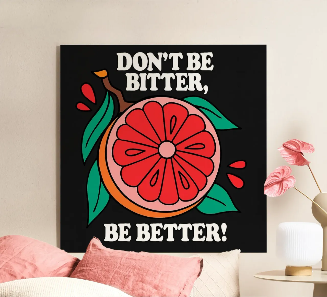 Non essere amaro, sii migliore - Retro Grapefruit Positive Vibe plexiglass da inspirational quote