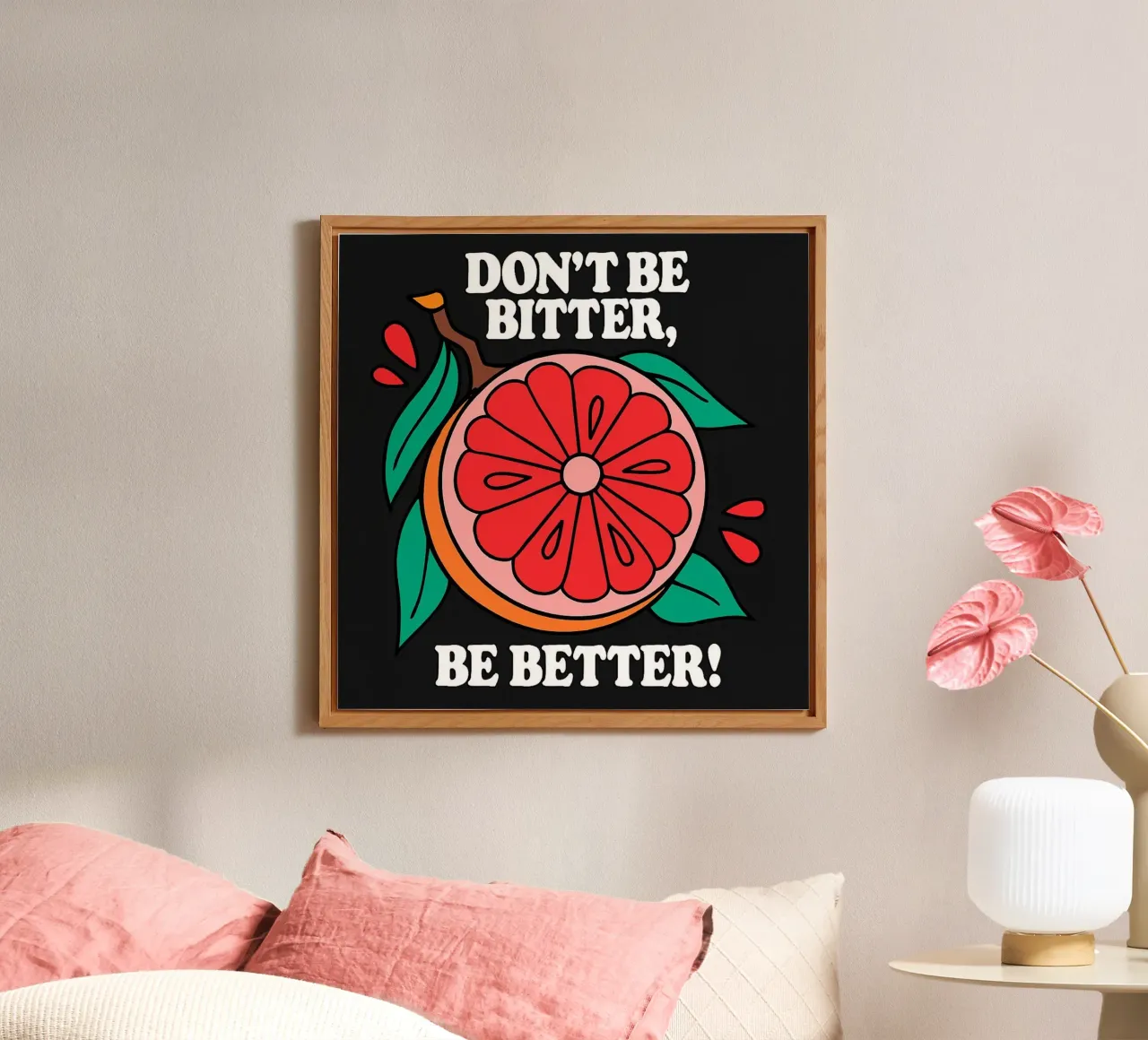 Non essere amaro, sii migliore - Retro Grapefruit Positive Vibe alluminio dibond da inspirational quote