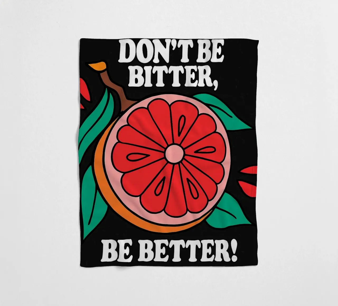 Non essere amaro, sii migliore - Retro Grapefruit Positive Vibe coperta in pile da inspirational quote