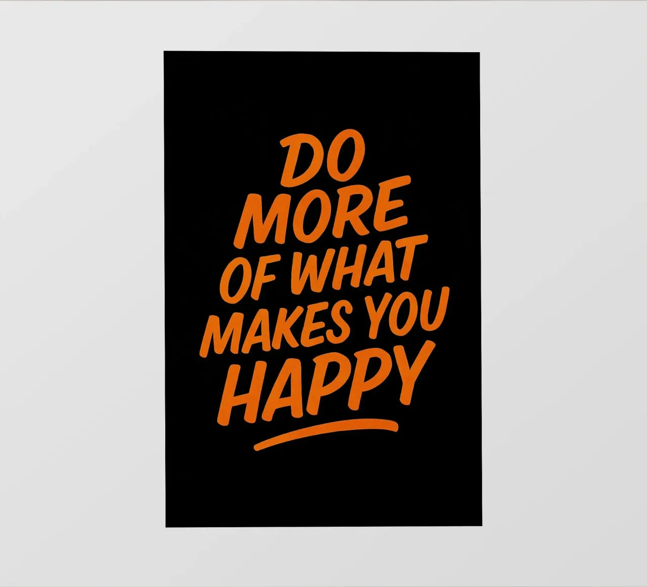 Fai di più di ciò che ti rende felice - Citazione ispirata da parete A telo in pvc da inspirational quote