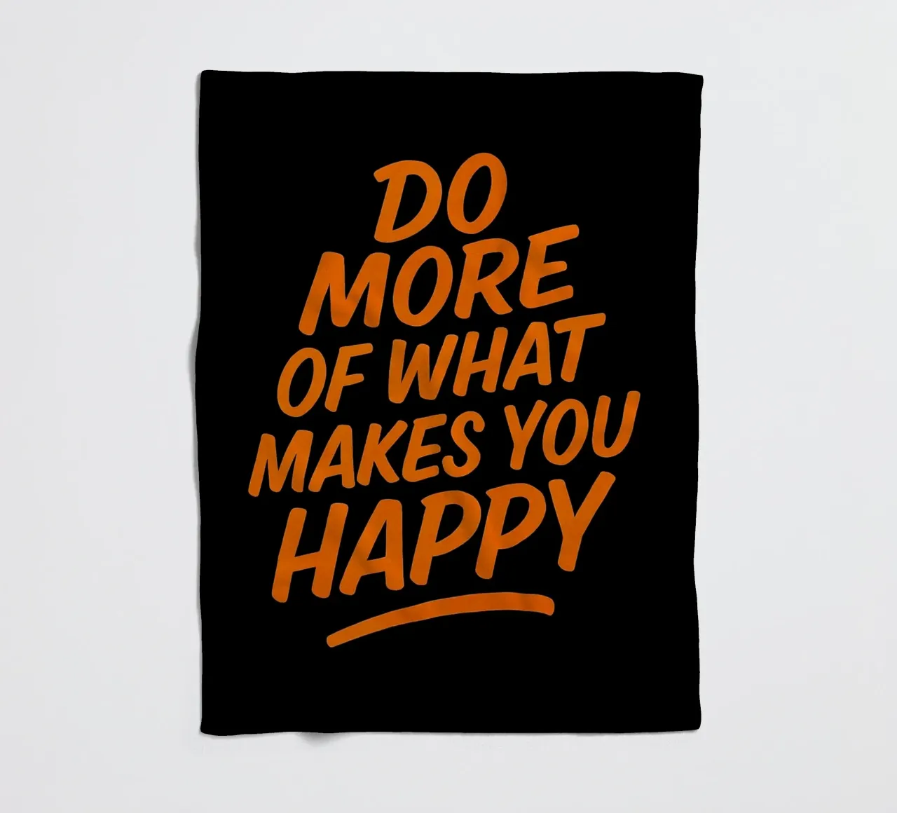 Fai di più di ciò che ti rende felice - Citazione ispirata da parete A coperta in pile da inspirational quote