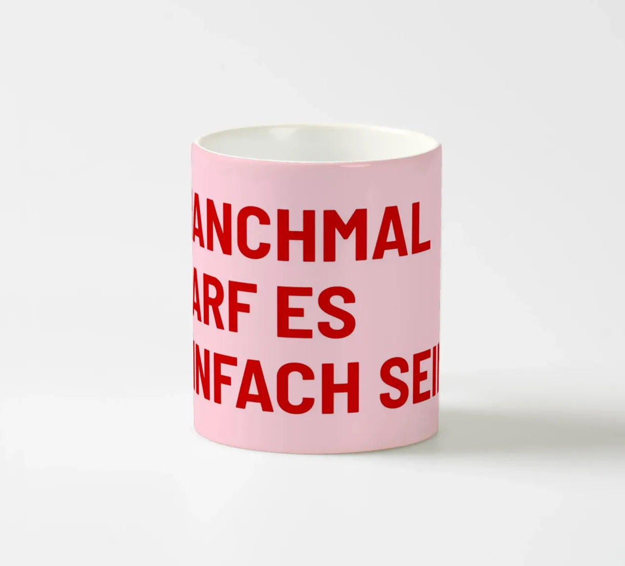 Manchmal darf es einfach sein tazza in ceramica da DigiWunderwerk