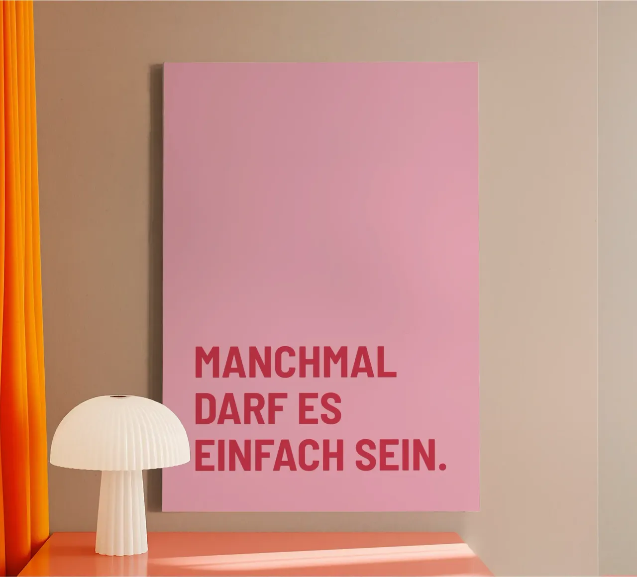 Manchmal darf es einfach sein Leinwand mit Schattenfugenrahmen von DigiWunderwerk