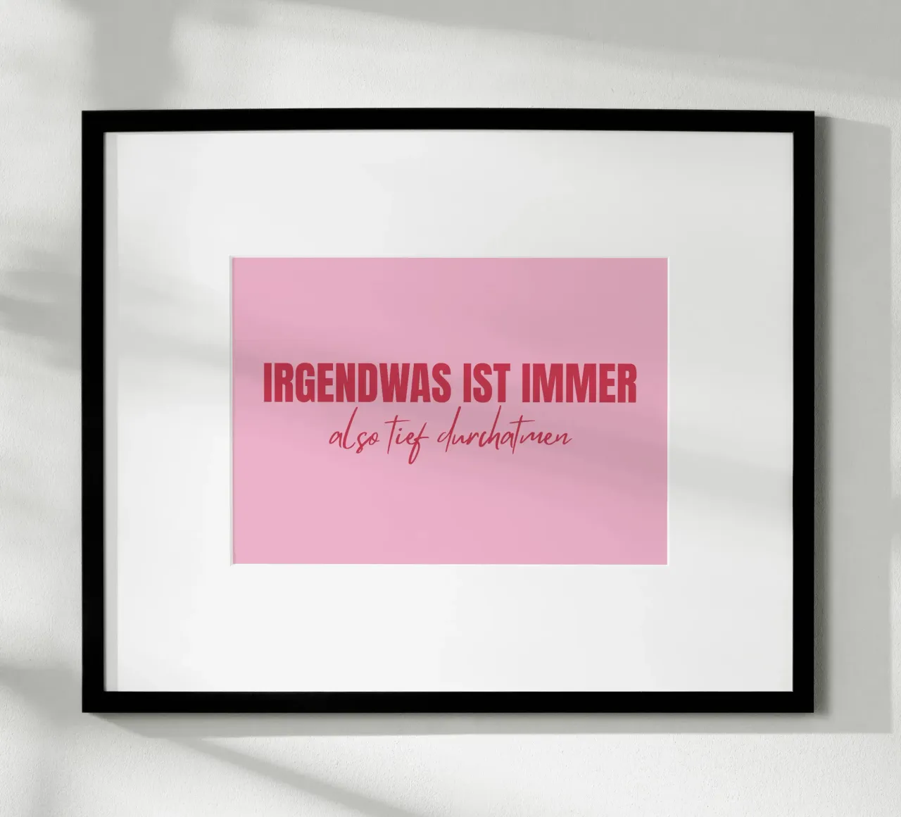 Irgendwas ist immer - also tief durchatmen poster da DigiWunderwerk