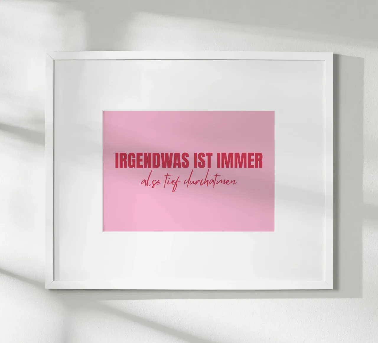 Irgendwas ist immer - also tief durchatmen poster da DigiWunderwerk