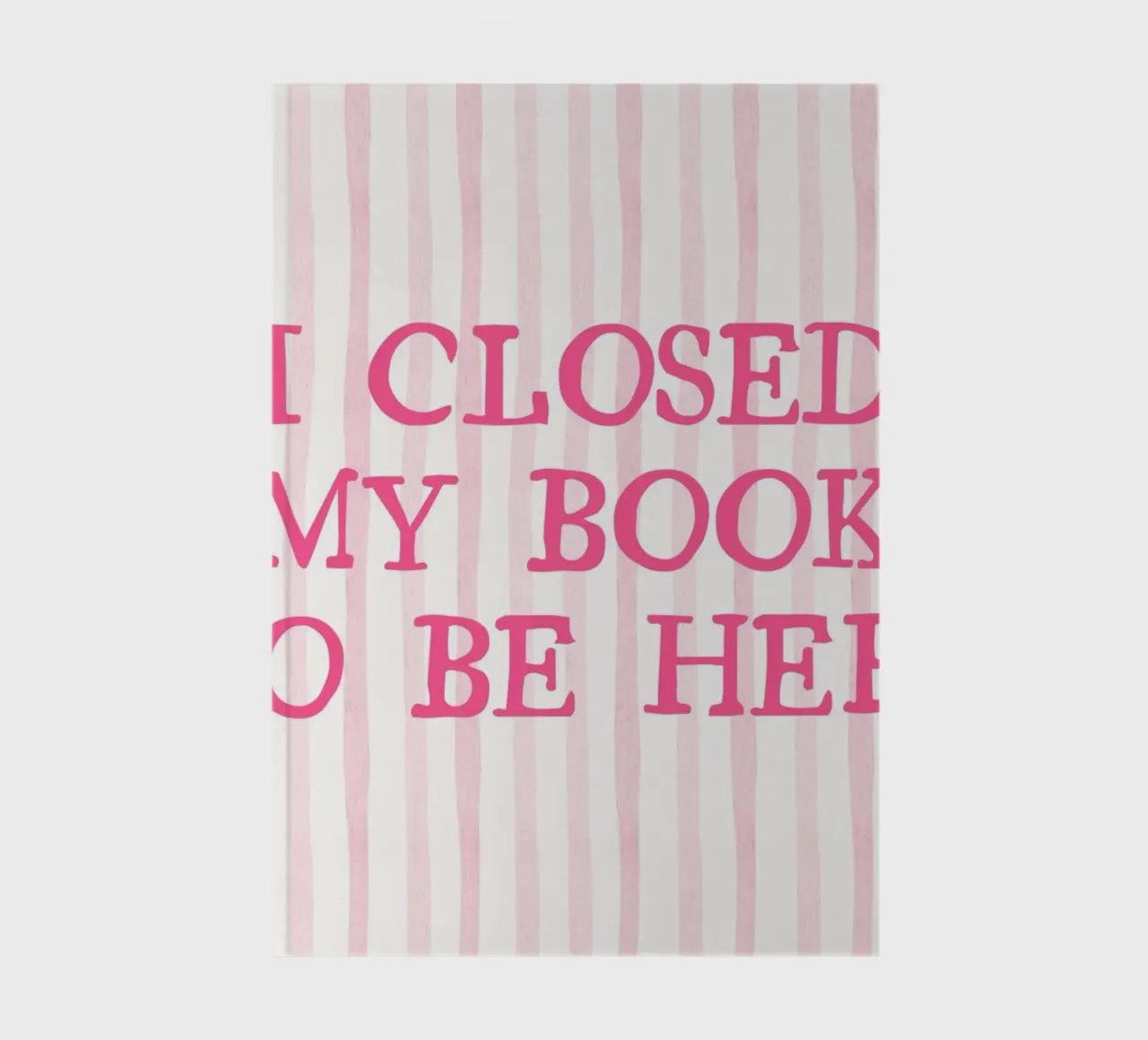 I Closed My Book to Be Here Humorous Print notebook by vintagepod