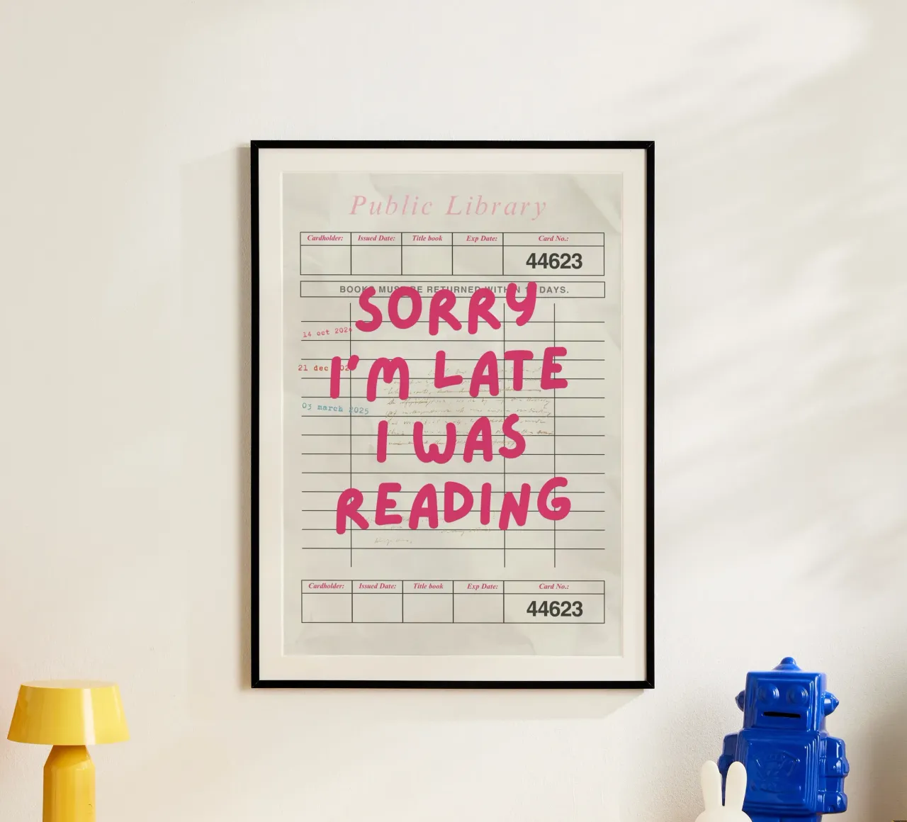 Tut mir leid, dass ich zu spät bin, ich habe gelesen Bibliotheksausweis Poster mit Holzrahmen von vintagepod