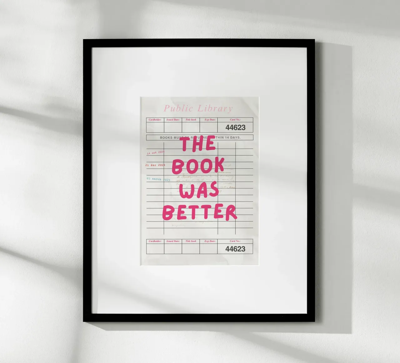 The Book Was Better Funny Library Card Print poster with wooden frame by vintagepod