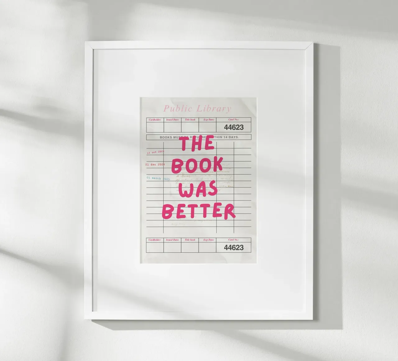 The Book Was Better Funny Library Card Print poster with wooden frame by vintagepod