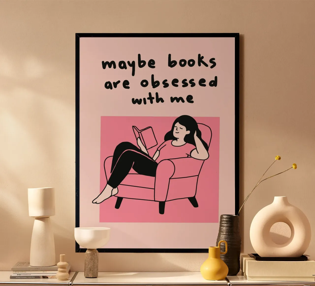 Maybe Books Are Obsessed With Me Print poster with plastic frame by vintagepod