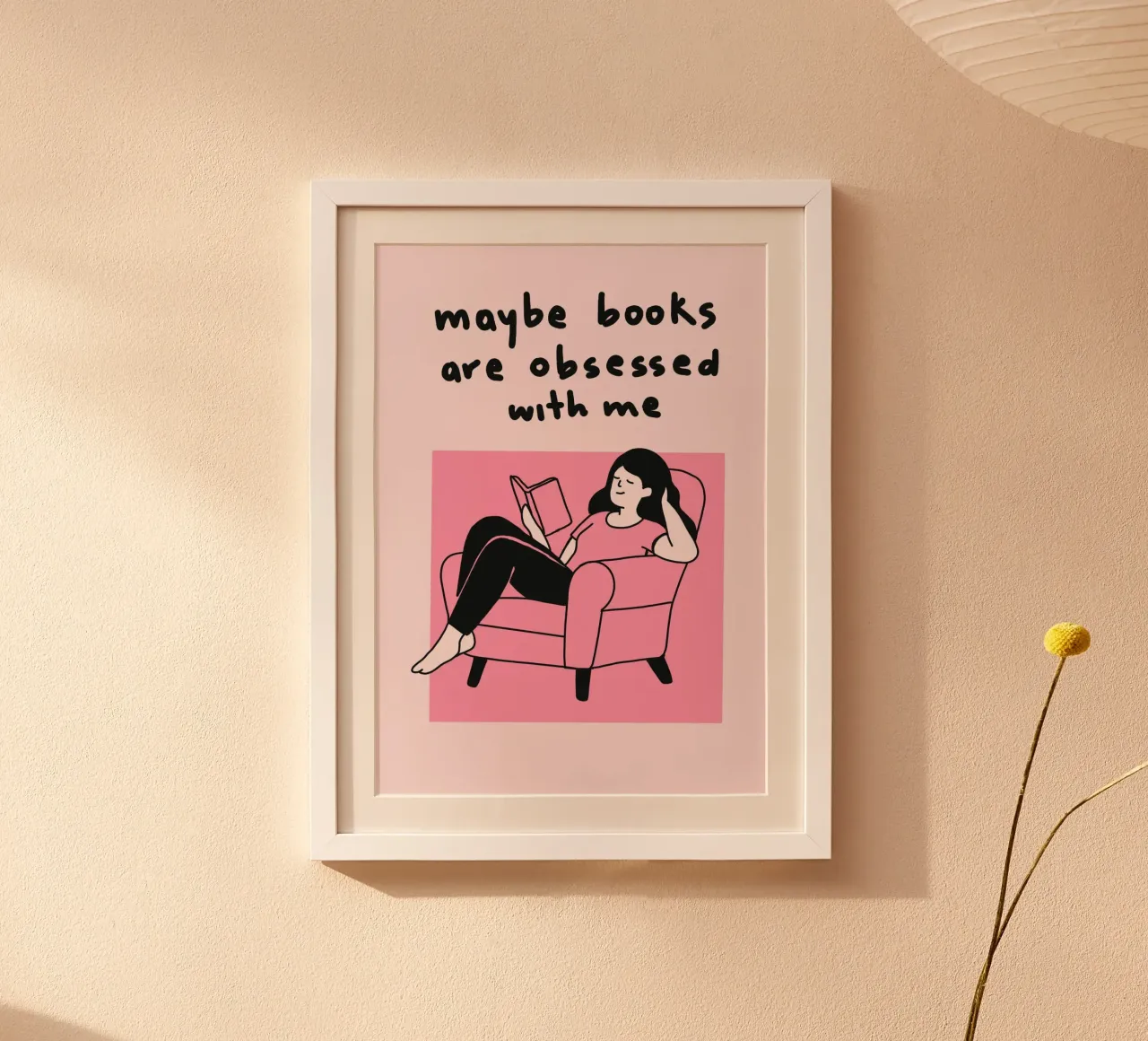 Maybe Books Are Obsessed With Me Print poster with plastic frame by vintagepod