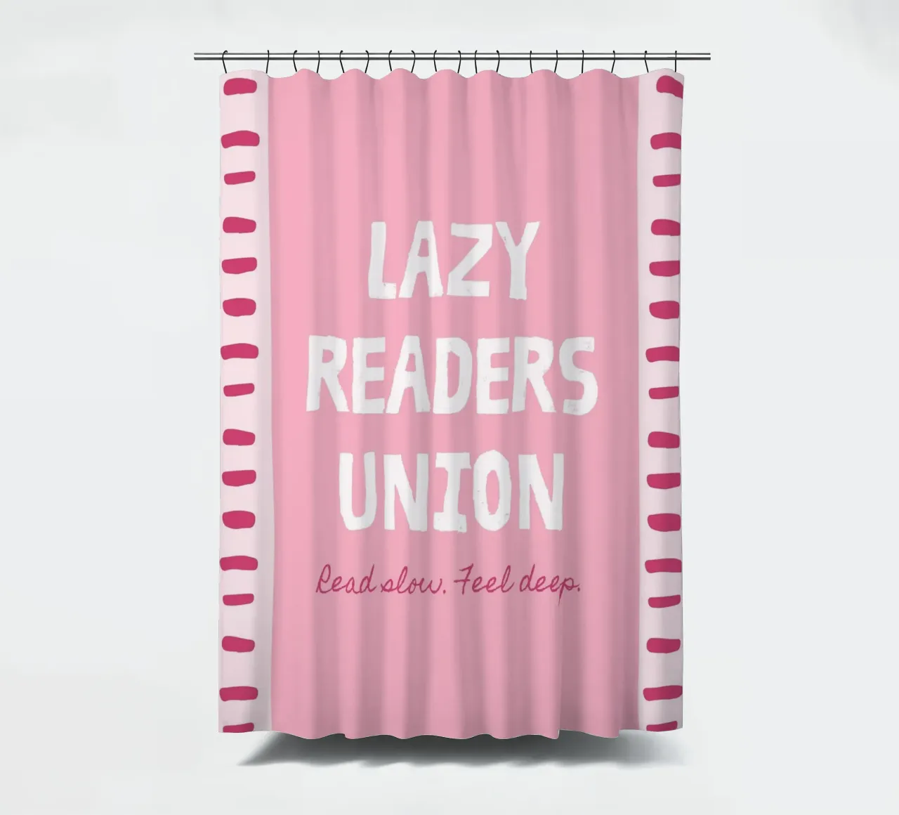 Lazy Readers Union Read Slow Feel Deep shower curtain by vintagepod