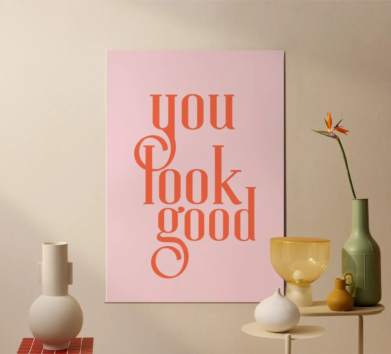 You look good poster con telaio in legno da PinkCandyWalls