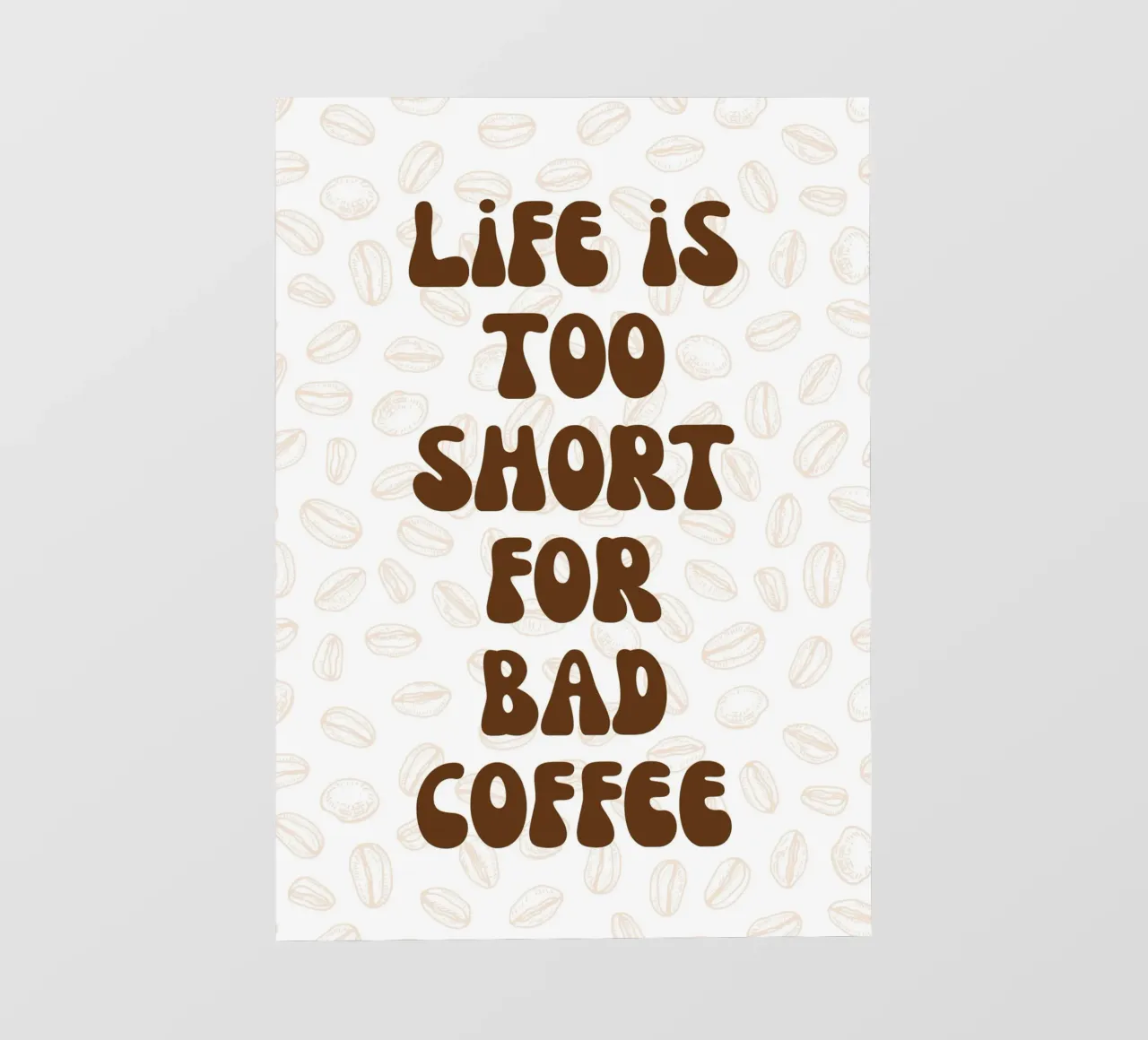 Life is too short for bad coffee telo in pvc da PinkCandyWalls