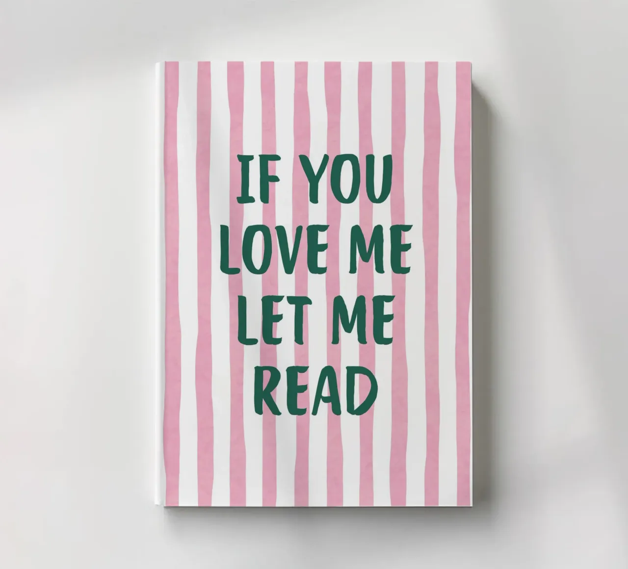 "If You Love Me Let Me Read" Typography Art Print notebook by vintagepod