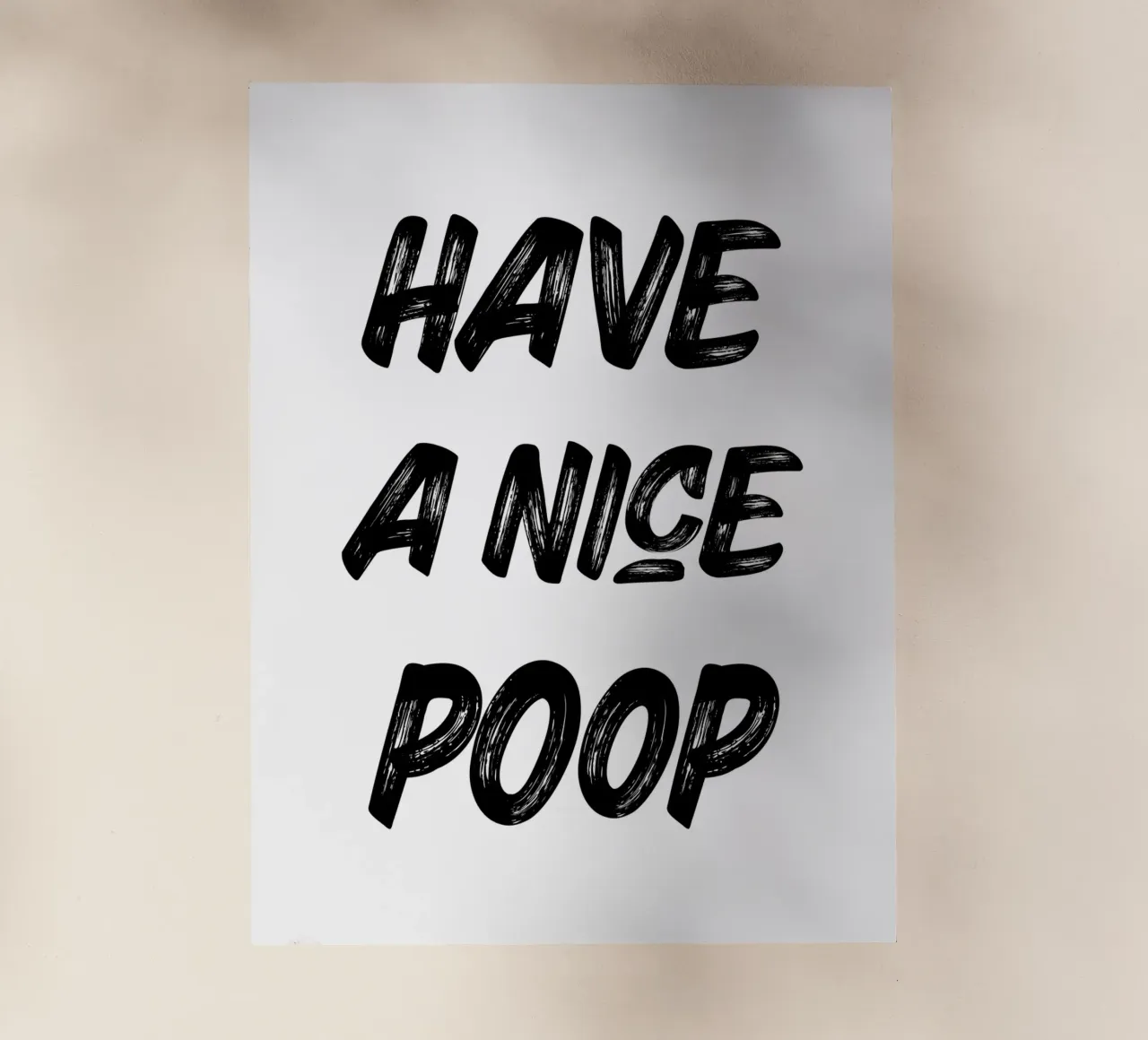 Have a nice poop pellicola backlit da PinkCandyWalls