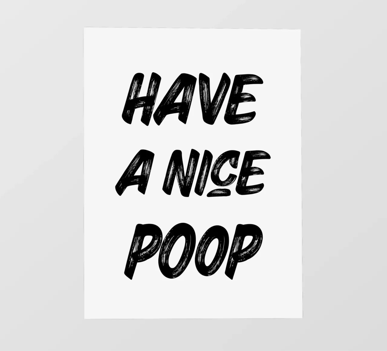 Have a nice poop pellicola backlit da PinkCandyWalls
