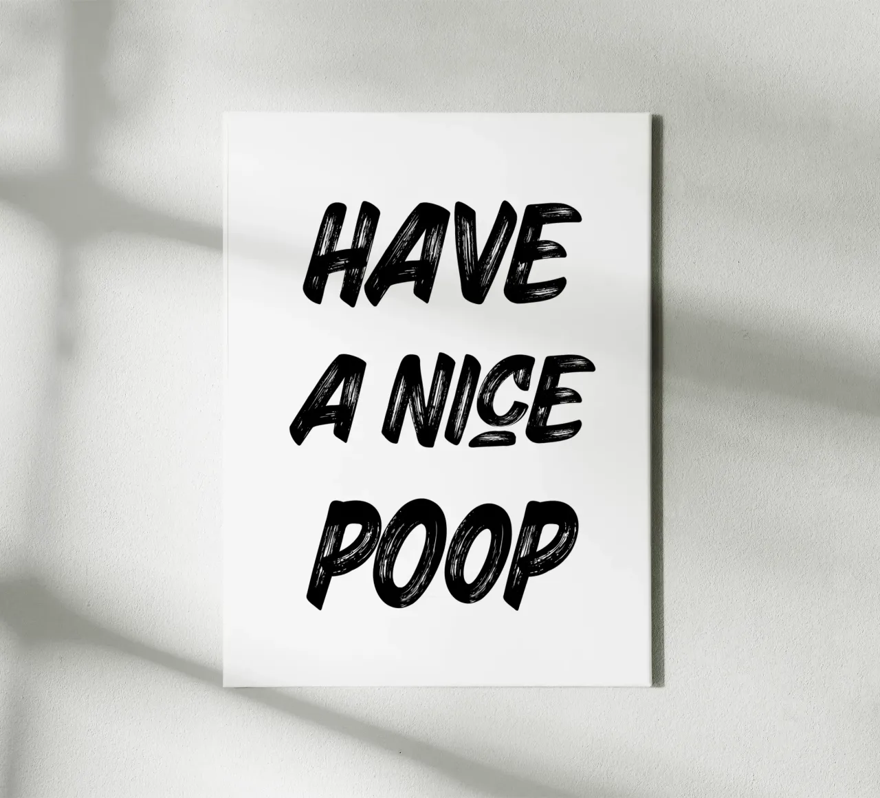 Have a nice poop Leinwand mit Schattenfugenrahmen von PinkCandyWalls