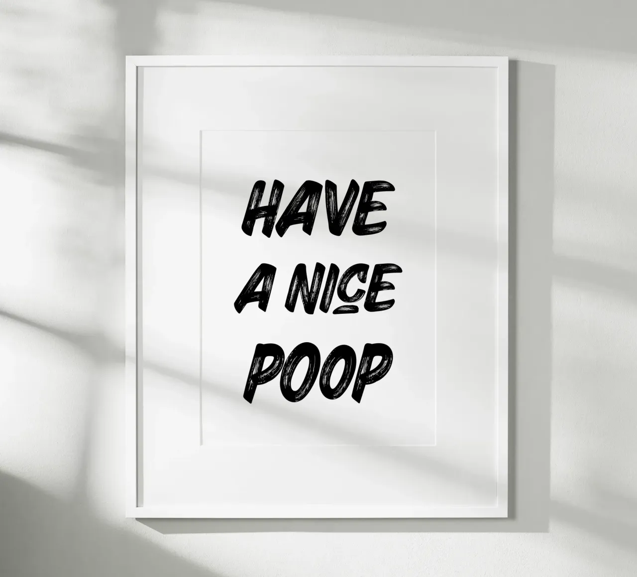 Have a nice poop poster con telaio in alluminio da PinkCandyWalls