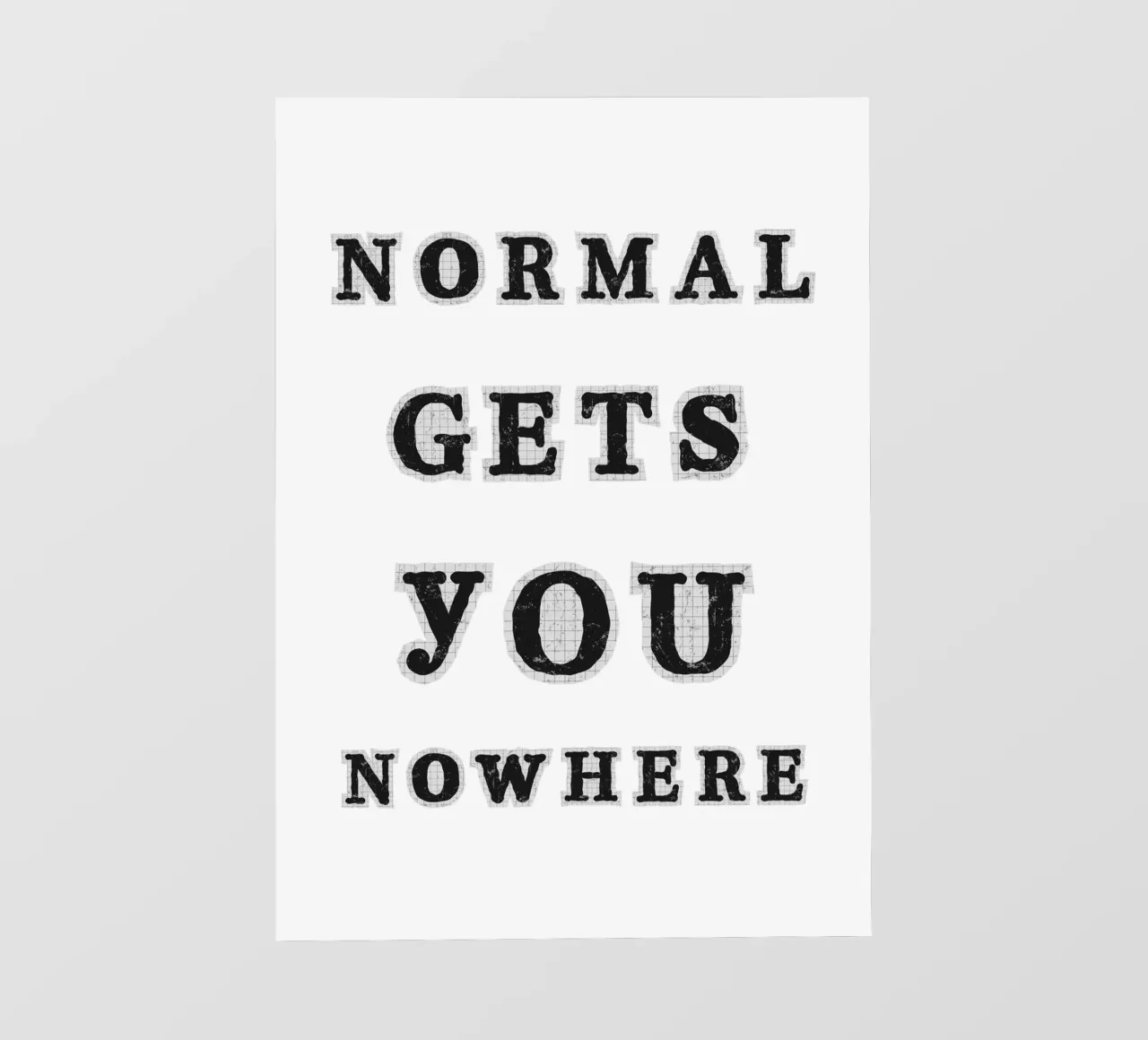 Normal gets you nowhere telo in pvc da PinkCandyWalls