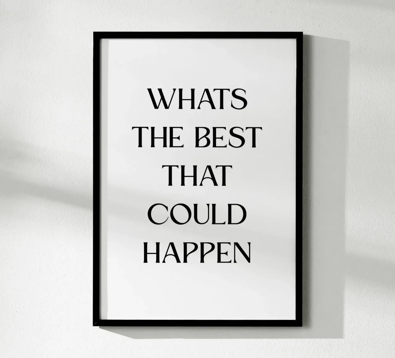 What's the best that could happen Poster von PinkCandyWalls