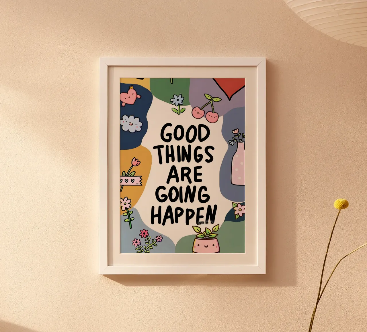 GOOD THINGS ARE GOING HAPPEN poster da Type & Tape