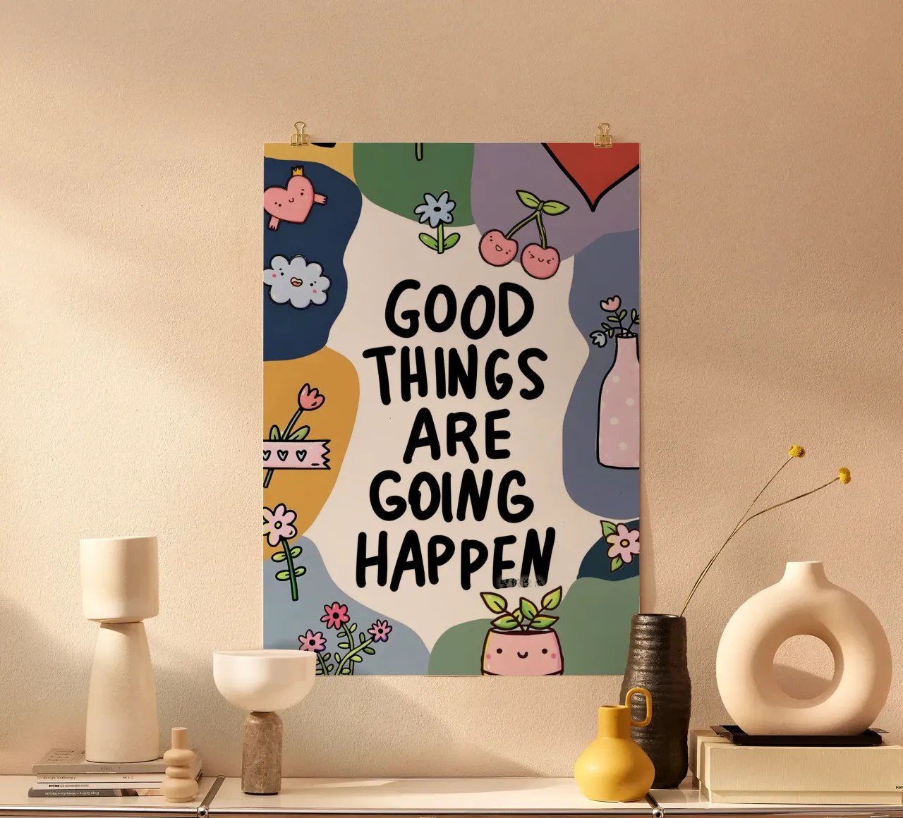 GOOD THINGS ARE GOING HAPPEN poster da Type & Tape