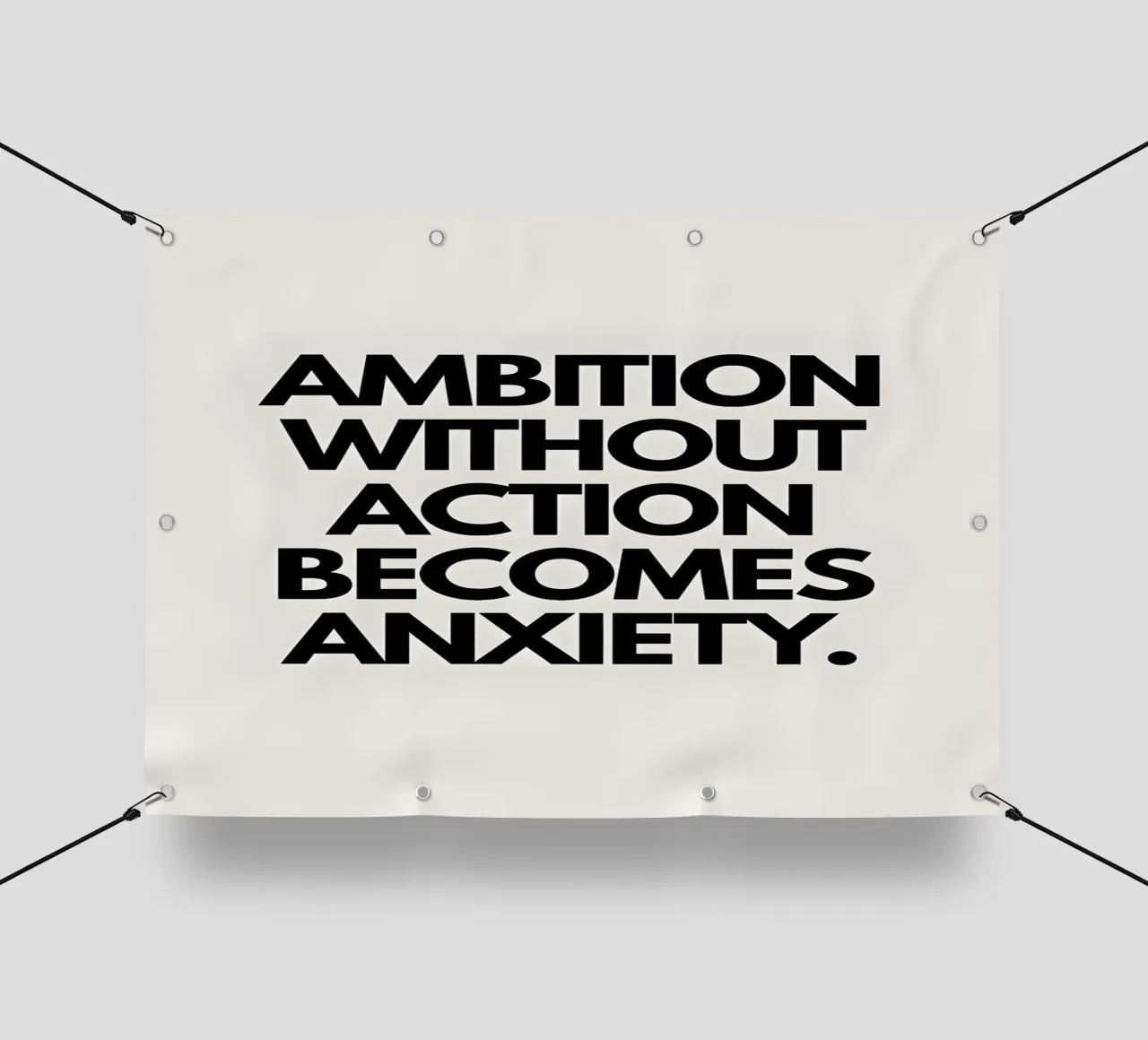 "Ambition without action becomes anxiety." telo in pvc da Type & Tape