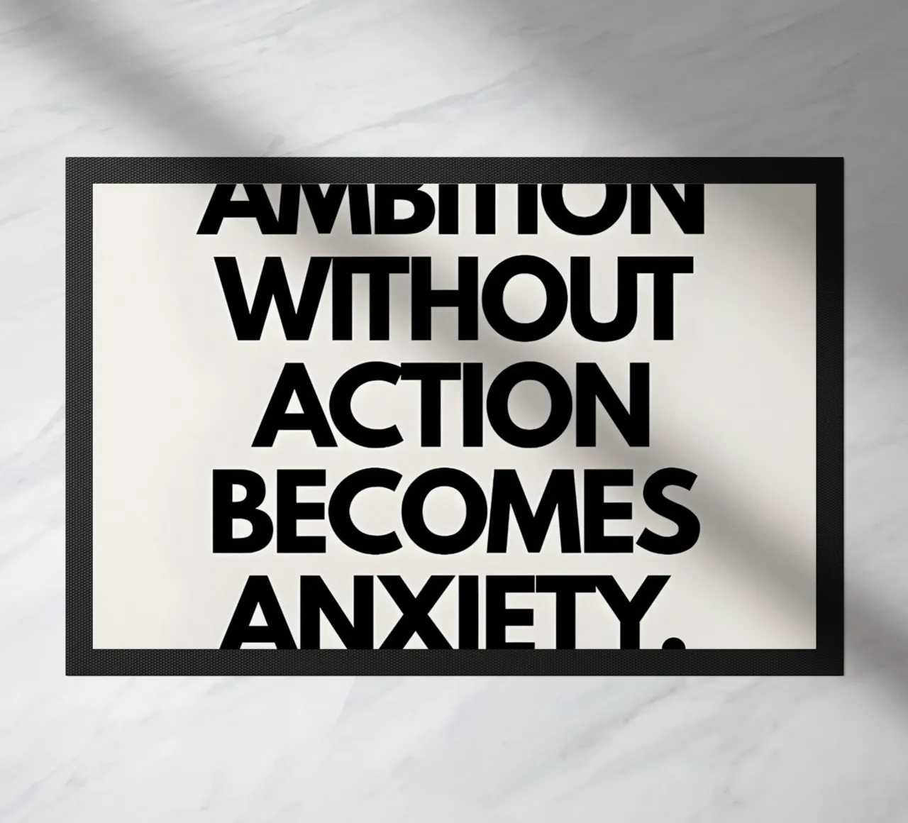"Ambition without action becomes anxiety." zerbino da Type & Tape