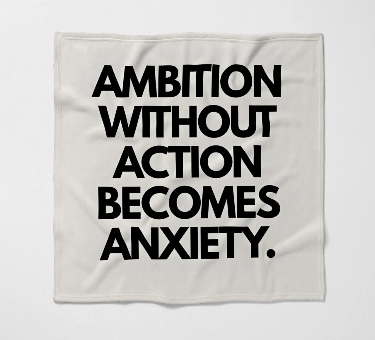 "Ambition without action becomes anxiety." coperta in pile da Type & Tape