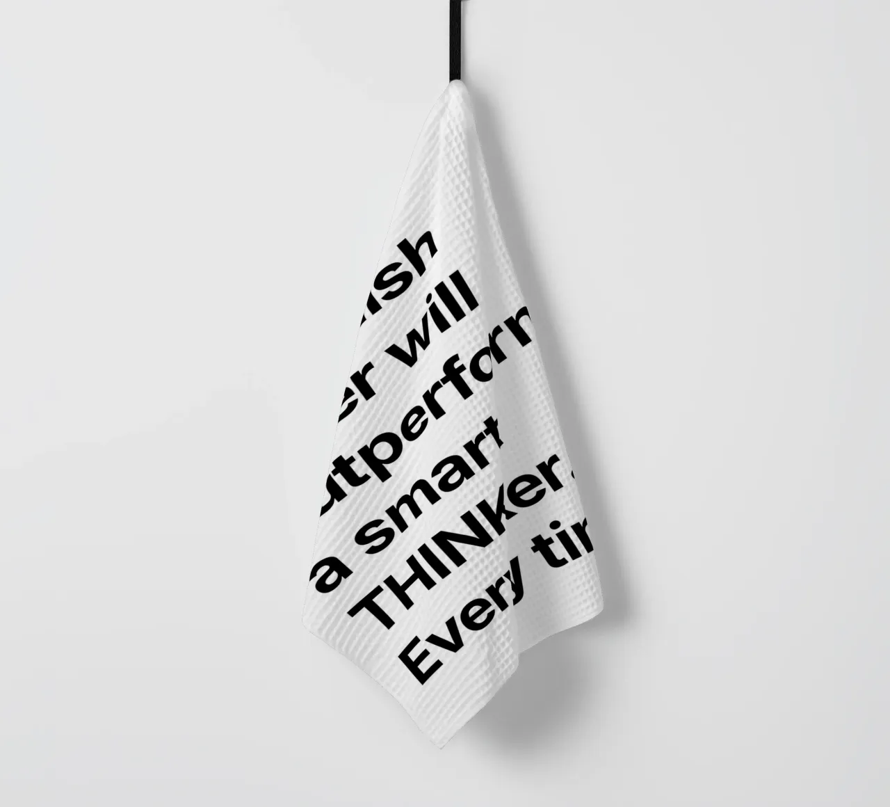 "The more time you waste, the more you will struggle." canovaccio da cucina da Type & Tape