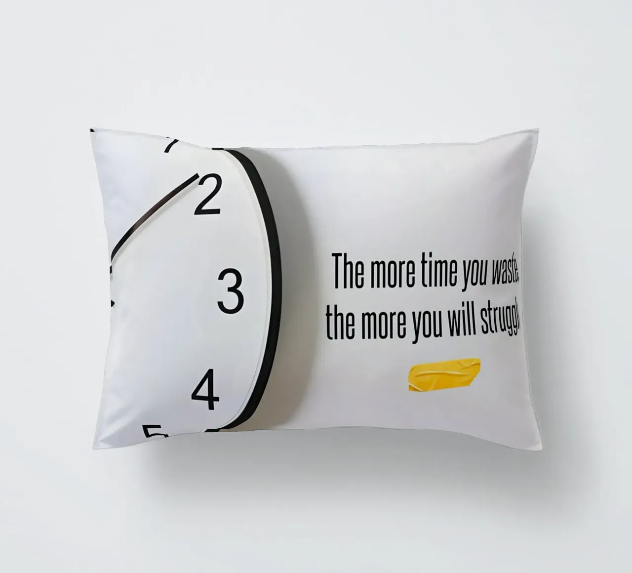 "The more time you waste, the more you will struggle. cuscino da Type & Tape
